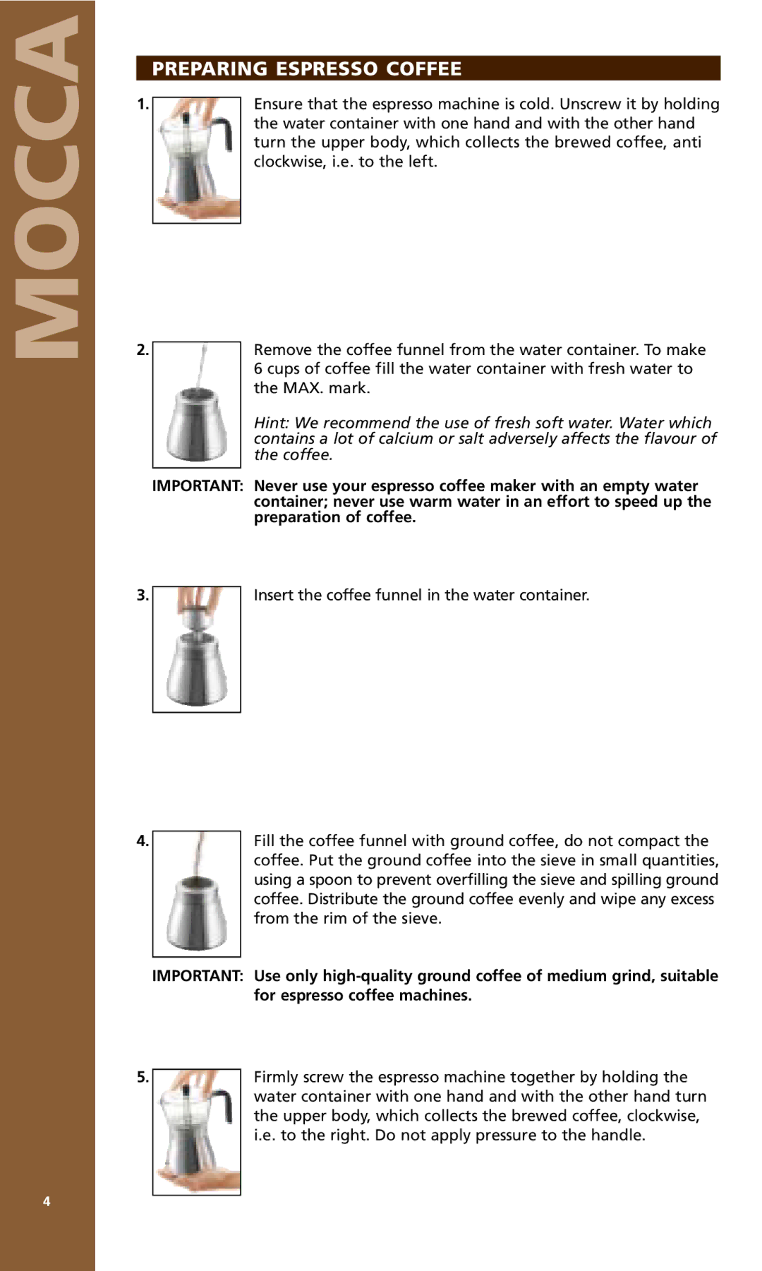 Bodum MOCCA 1176 USA manual Preparing Espresso Coffee 