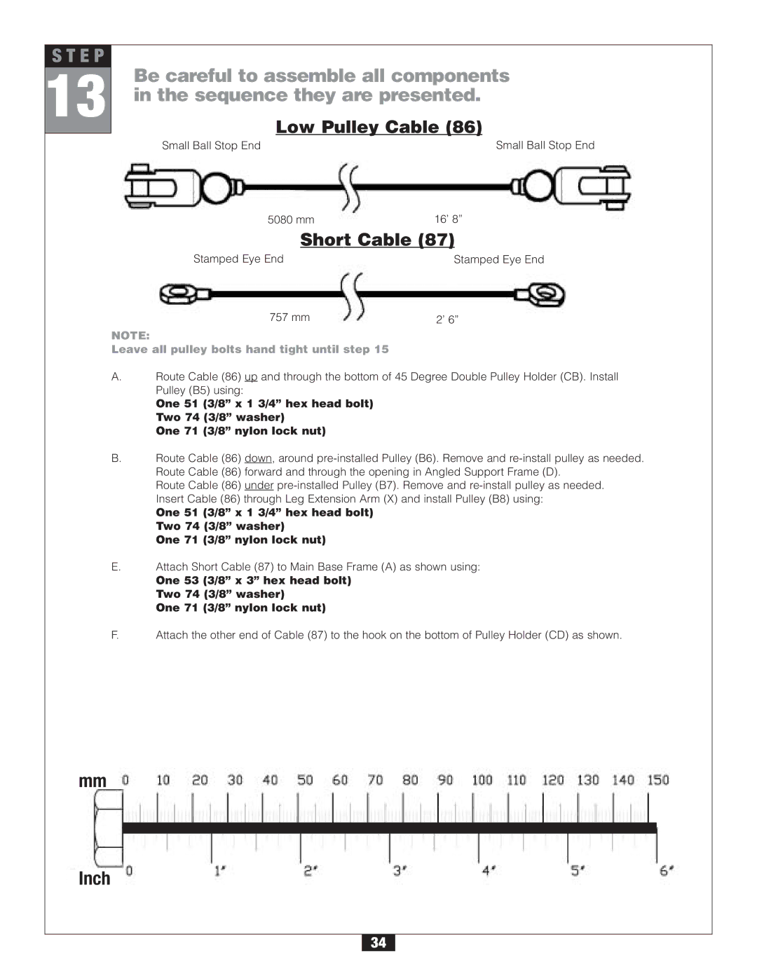 Body Solid G6B manual Short Cable, Leave all pulley bolts hand tight until step 