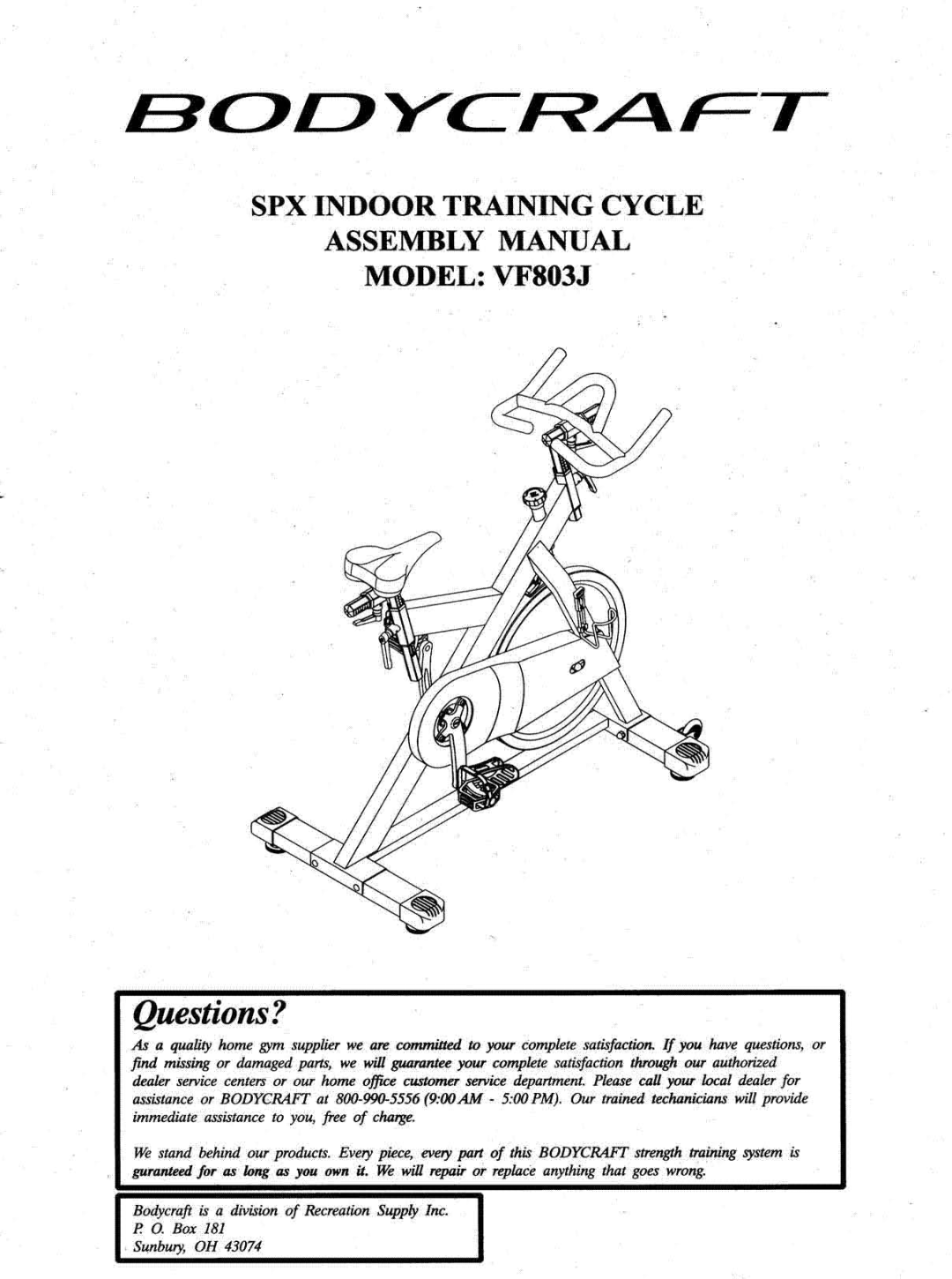 BodyCraft manual Questions?, SPX INDOOR TRAINING CYCLE ASSEMBLY MANUAL MODEL VF803J, p. 0. Box lSI S/#Ibwy, OH 