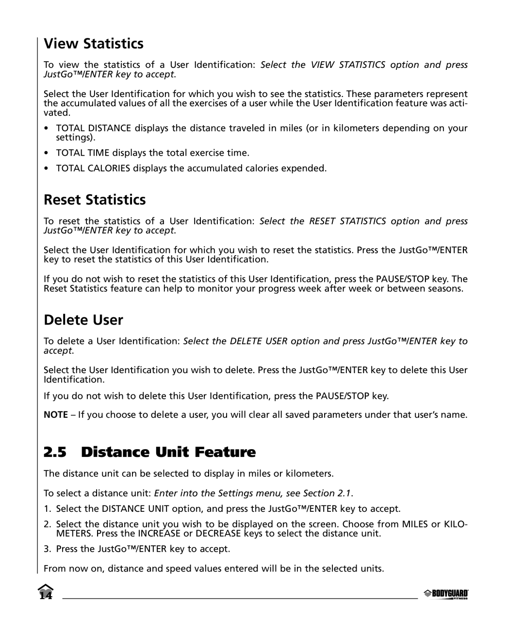 Bodyguard E350 Elliptical manual View Statistics, Reset Statistics, Delete User, Distance Unit Feature 