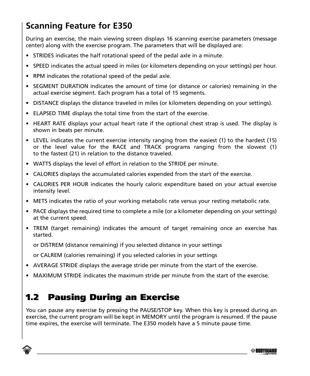 Bodyguard E350 Elliptical manual Scanning Feature for E350, Pausing During an Exercise 