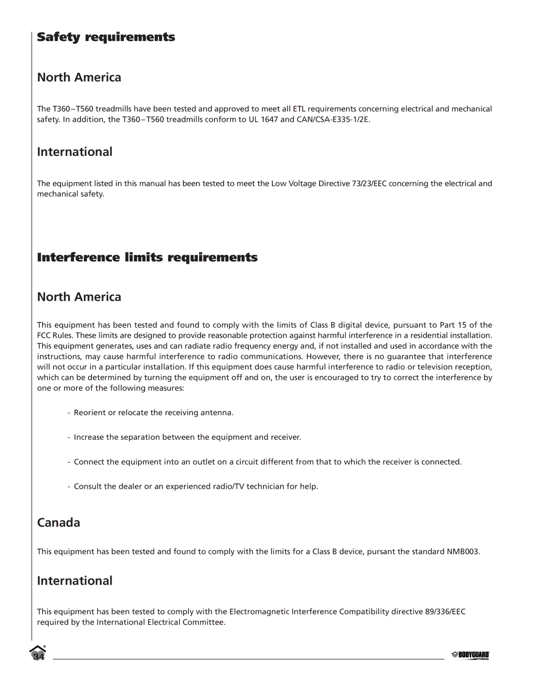 Bodyguard T560 Safety requirements North America, International, Interference limits requirements North America, Canada 