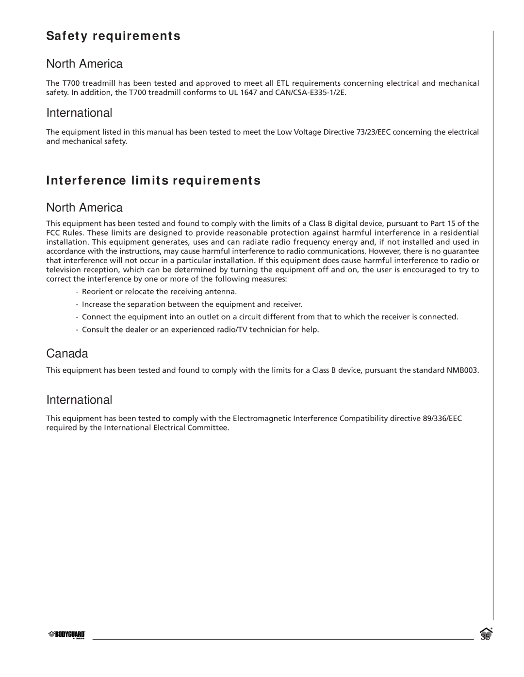 Bodyguard T700 Safety requirements North America, International, Interference limits requirements North America, Canada 