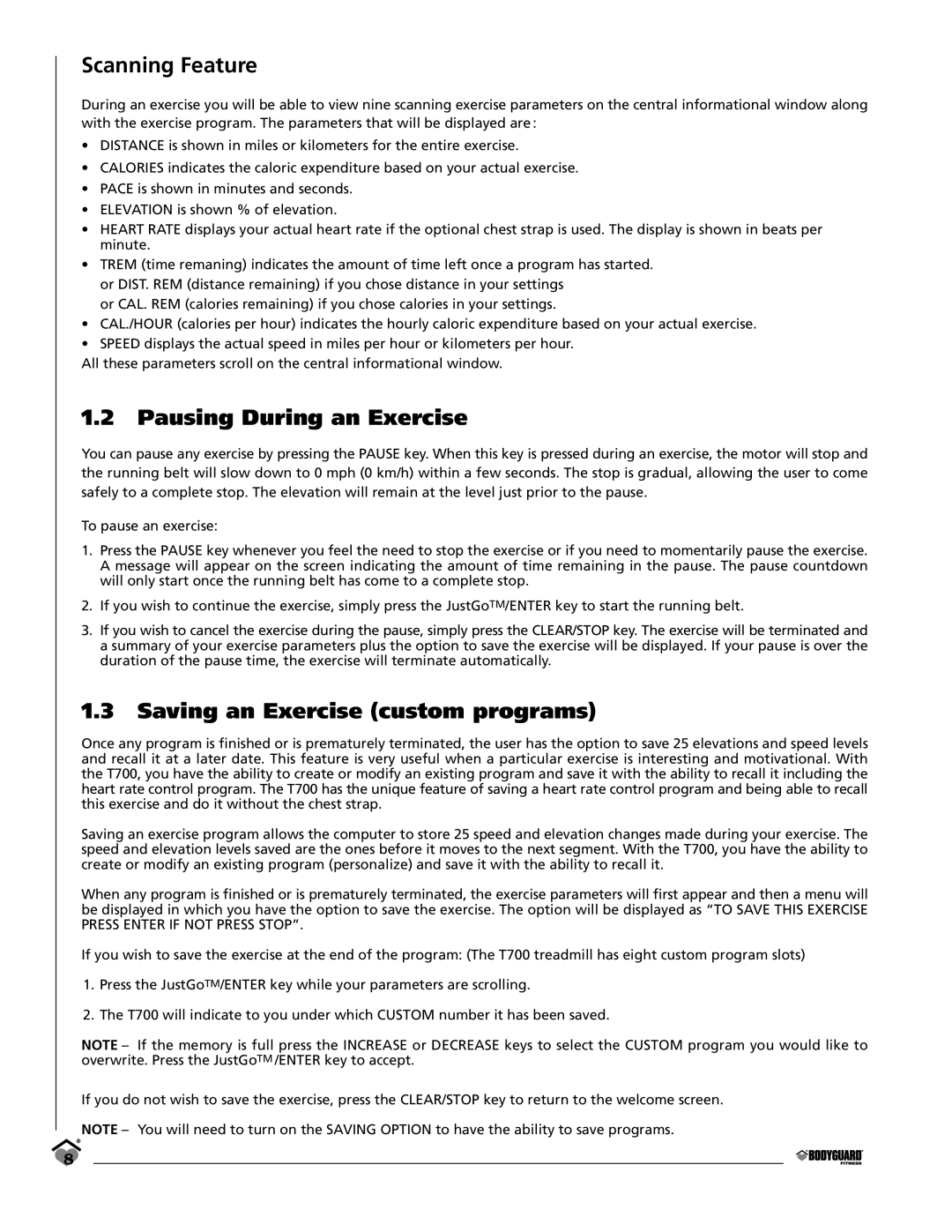 Bodyguard T700 manual Scanning Feature, Pausing During an Exercise, Saving an Exercise custom programs 