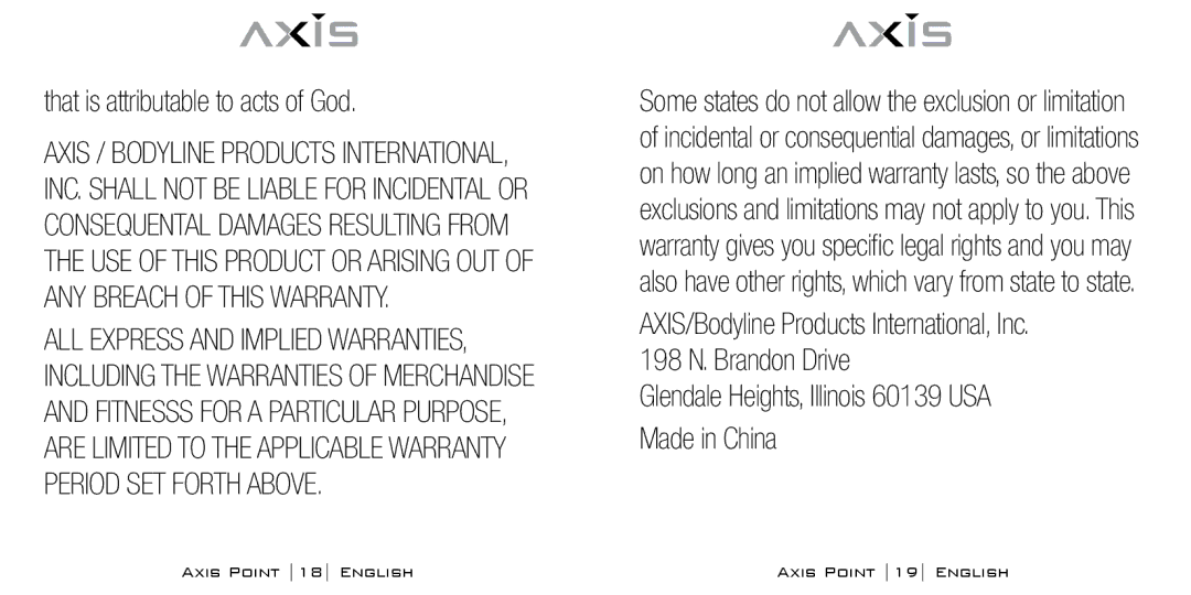 Bodyline Products International AX-0100 instruction manual That is attributable to acts of God 