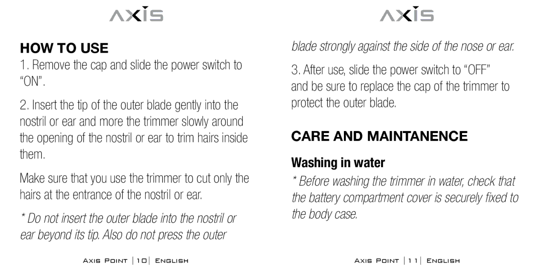 Bodyline Products International AX-0100 HOW to USE, Remove the cap and slide the power switch to on, Care and Maintanence 