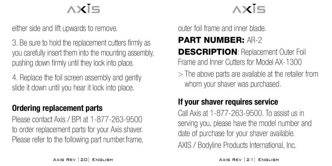 Bodyline Products International AX-1300 Either side and lift upwards to remove, Ordering replacement parts 