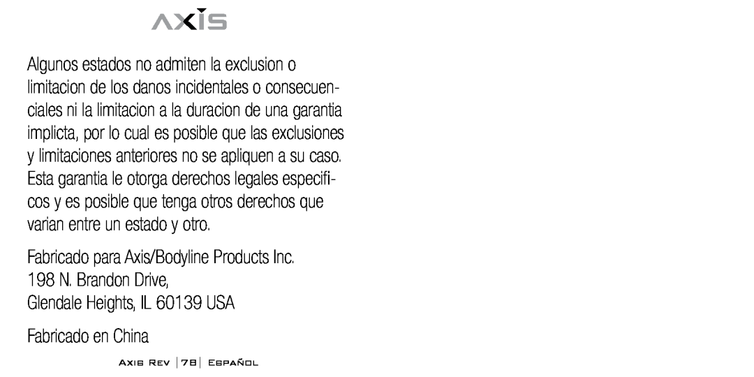 Bodyline Products International AX-1300 instruction manual Fabricado para Axis/Bodyline Products Inc 198 N. Brandon Drive 