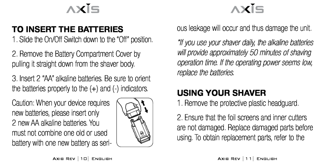 Bodyline Products International AX-1300 instruction manual To Insert the Batteries, Using Your Shaver 