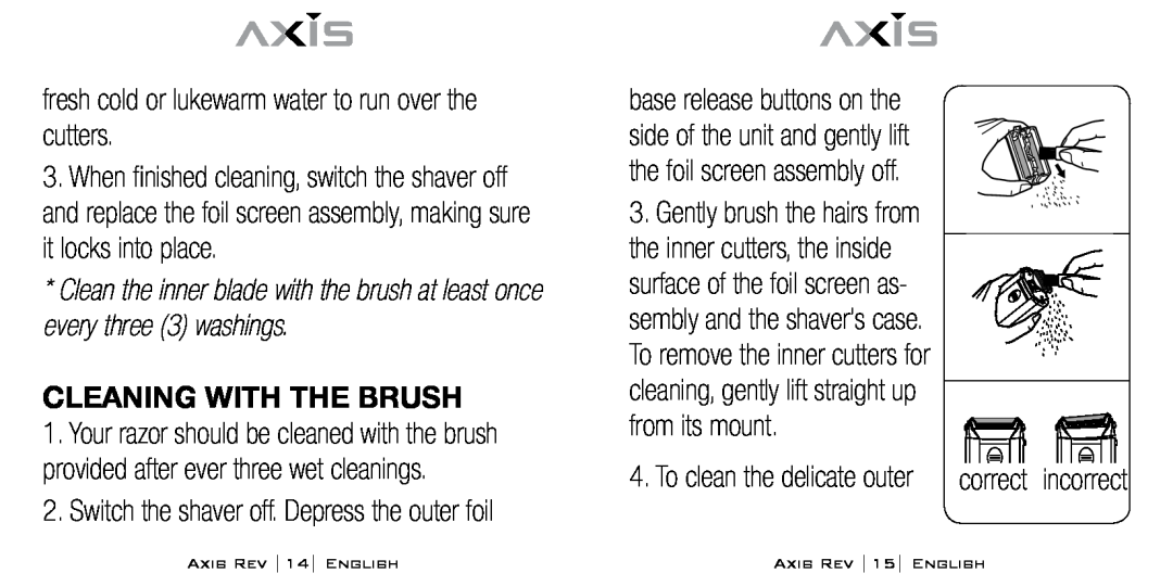 Bodyline Products International AX-1300 fresh cold or lukewarm water to run over the cutters, Cleaning with the brush 