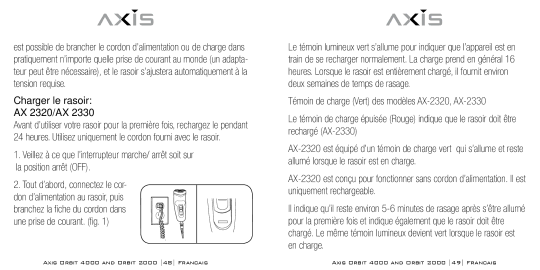 Bodyline Products International instruction manual Charger le rasoir AX-2320/AX-2330, Tout d’abord, connectez le cor 