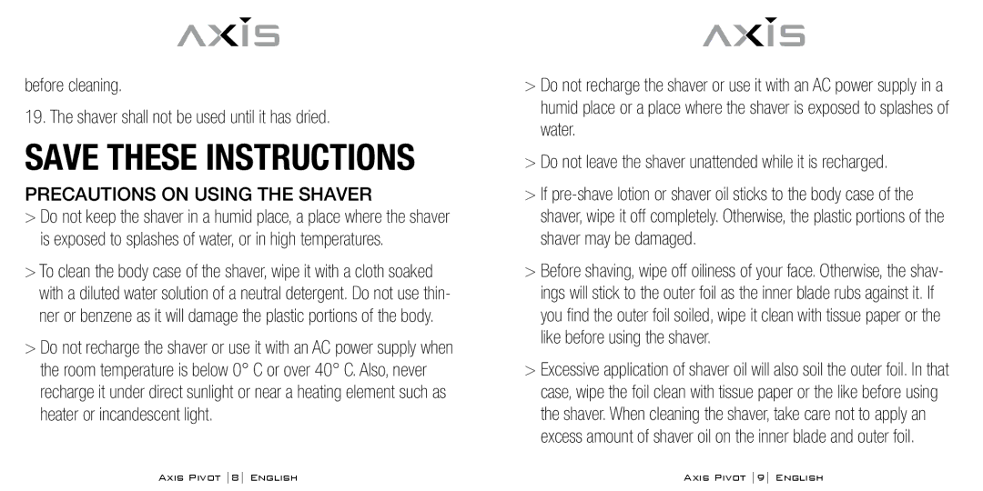 Bodyline Products International AX1330 instruction manual Before cleaning Shaver shall not be used until it has dried 