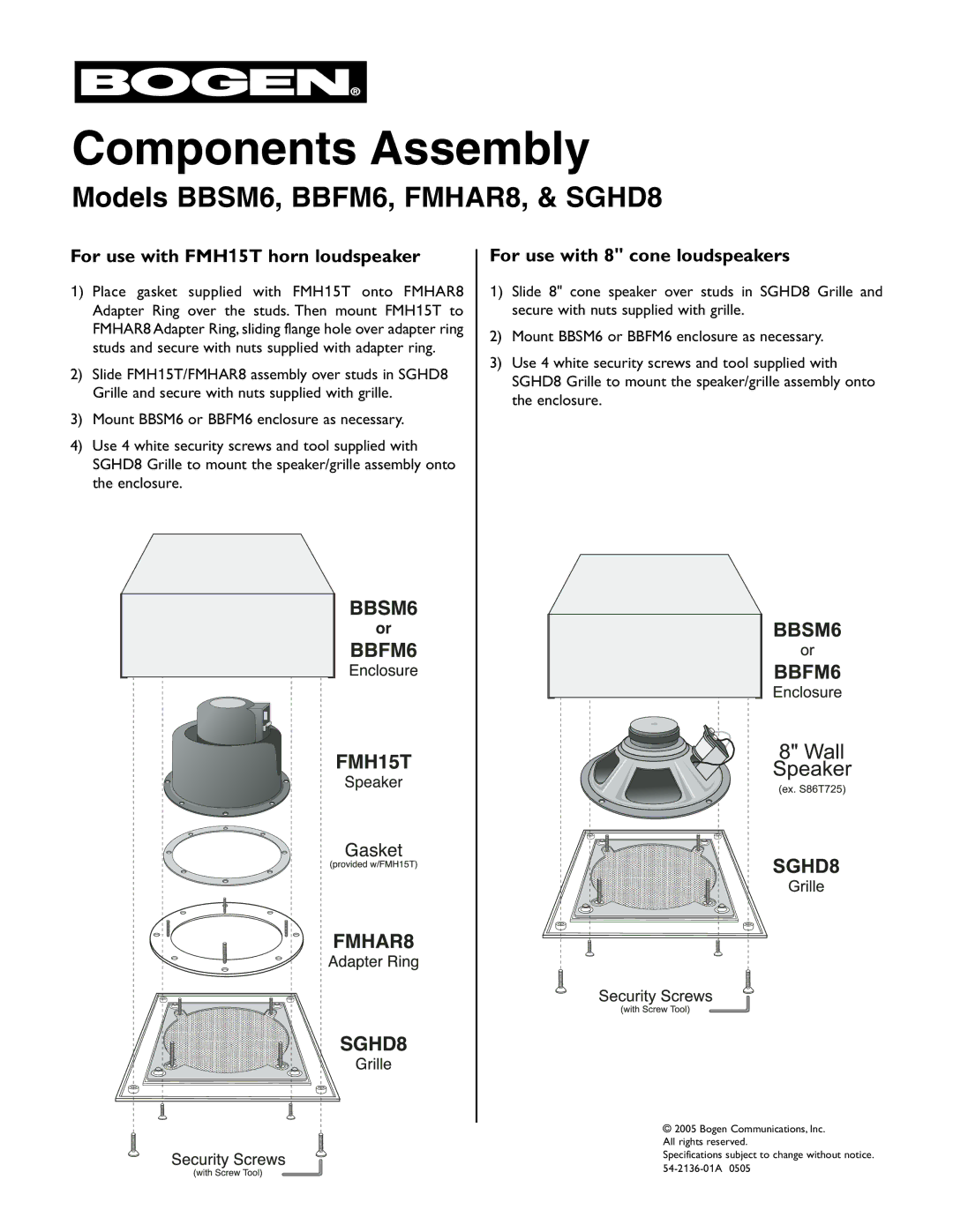 Bogen specifications Components Assembly, Models BBSM6, BBFM6, FMHAR8, & SGHD8, For use with FMH15T horn loudspeaker 