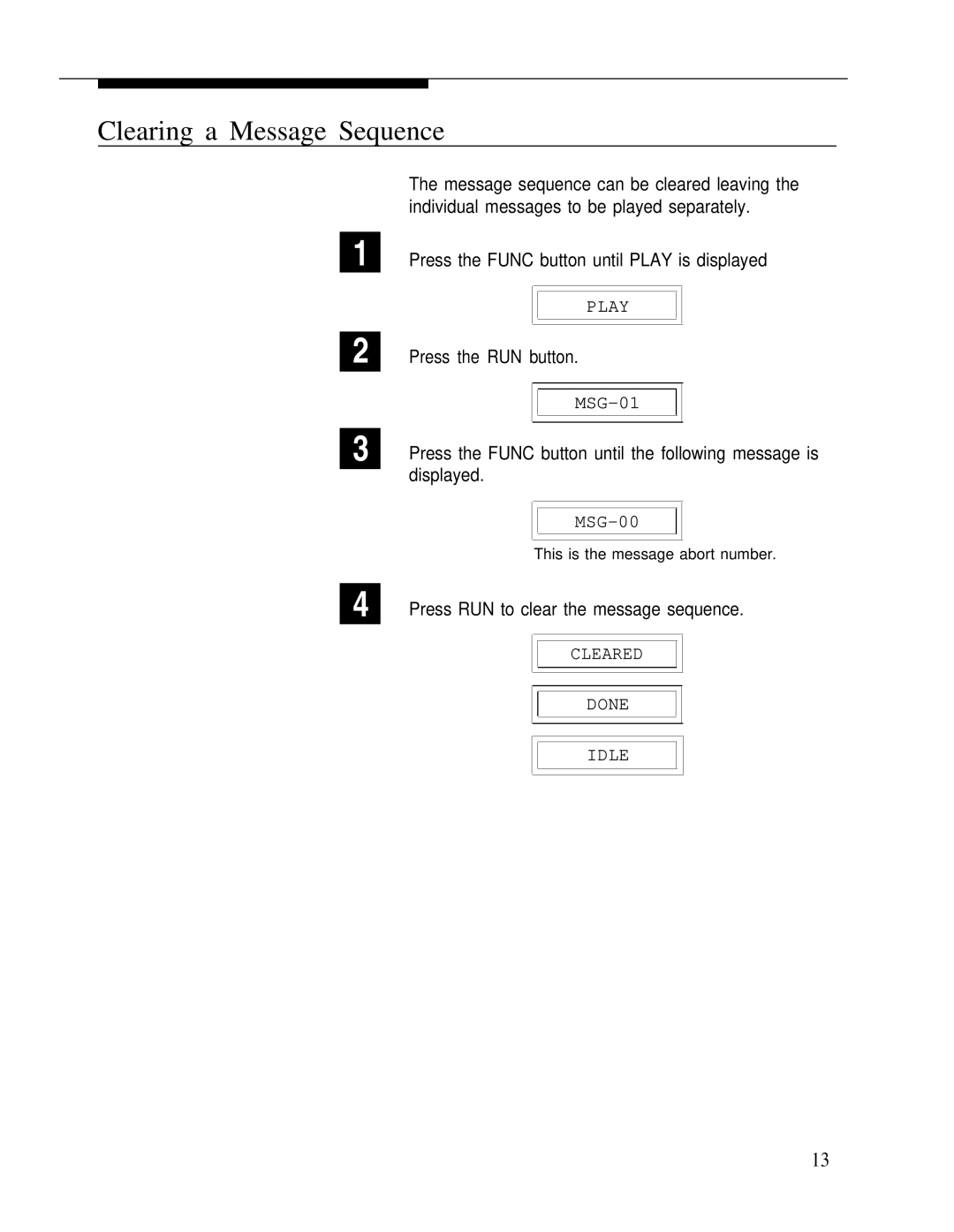 Bogen LUMDMU manual Clearing a Message Sequence, Press RUN to clear the message sequence 