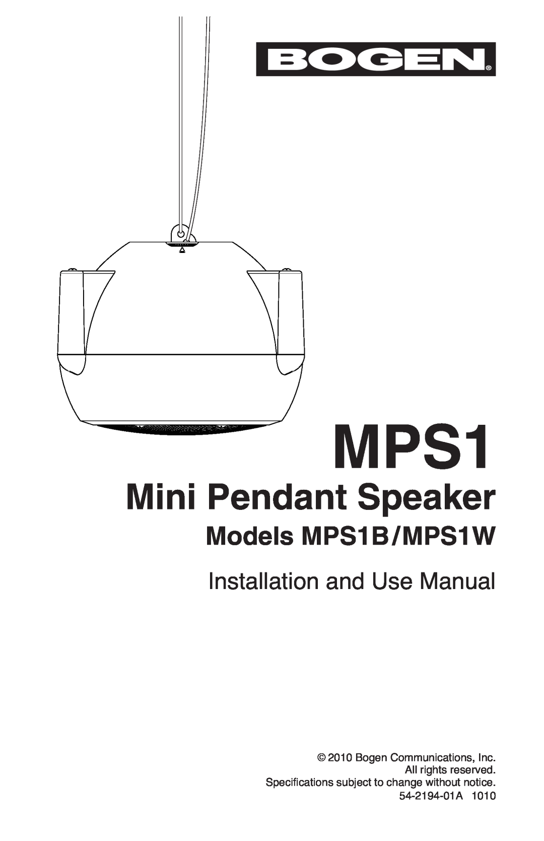 Bogen specifications Mini Pendant Speaker, Models MPS1B/MPS1W, Installation and Use Manual 