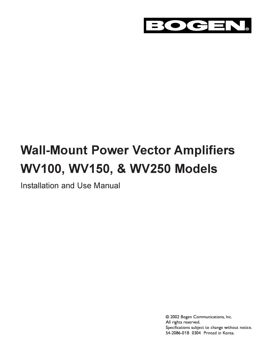 Bogen & WV250, WV100 specifications Installation and Use Manual 