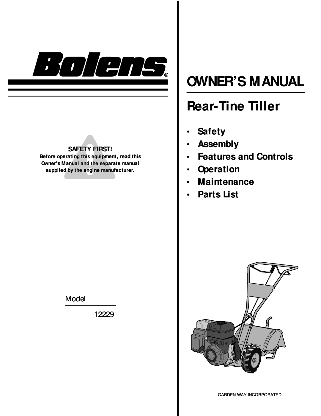 Bolens 12229 owner manual Safety First, Rear-Tine Tiller, Safety Assembly Features and Controls Operation Maintenance 