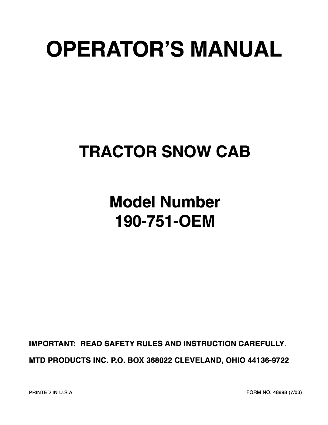 Bolens 190-751-OEM manual MTD PRODUCTS INC. P.O. BOX 368022 CLEVELAND, OHIO, Operator’S Manual, FORM NO. 48898 7/03 