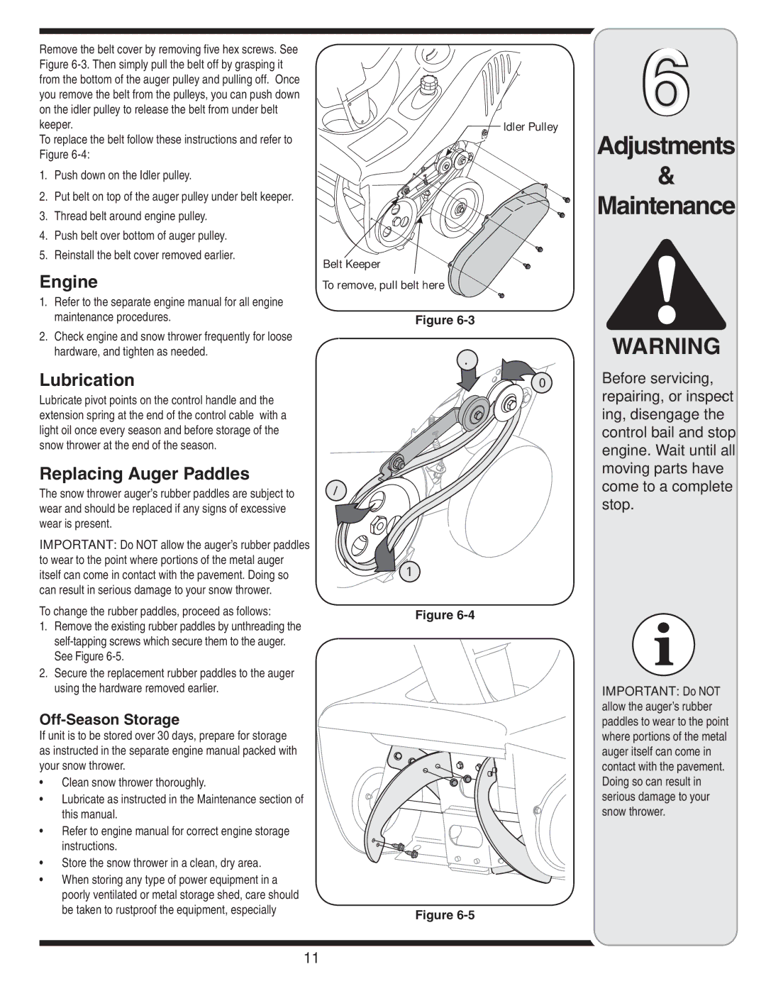 Bolens 2N1, 2P5 warranty Engine, Lubrication, Replacing Auger Paddles, Idler Pulley Belt Keeper To remove, pull belt here 