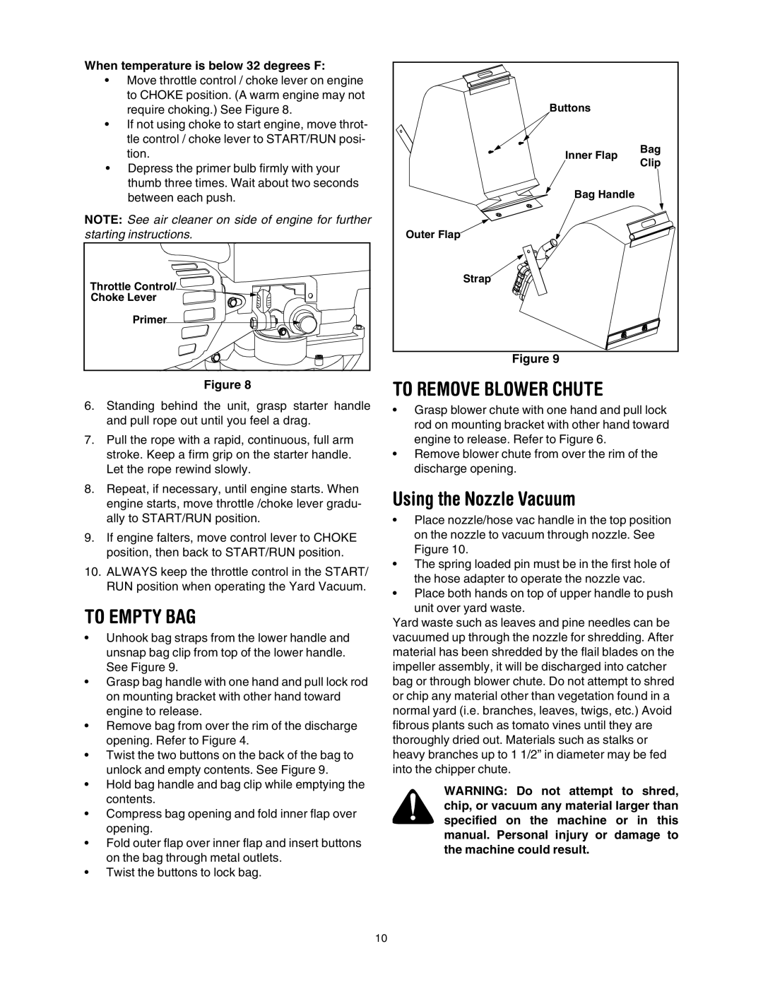 Bolens 769-00407 To Empty BAG, To Remove Blower Chute, Using the Nozzle Vacuum, When temperature is below 32 degrees F 