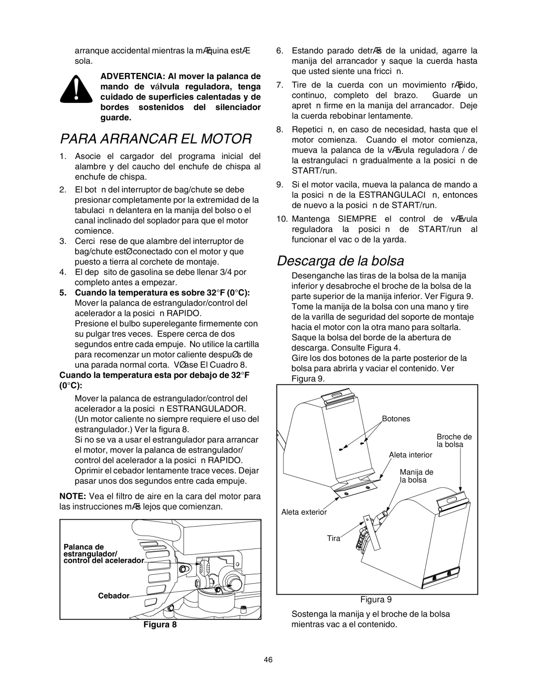 Bolens 769-00407 manual Para Arrancar EL Motor, Descarga de la bolsa, Cuando la temperatura es sobre 32F 0C 