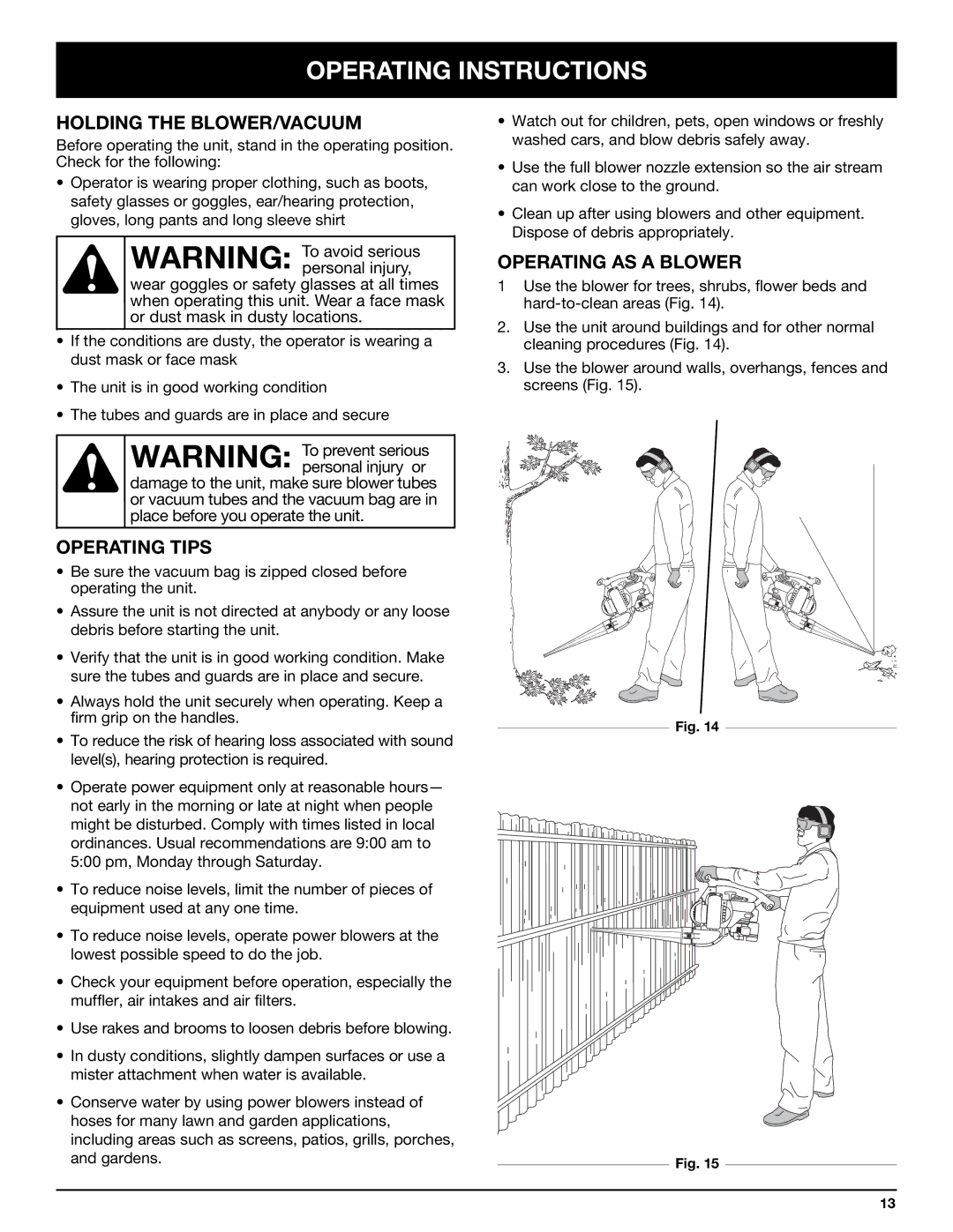 Bolens YM320BV manual Operating Instructions, Holding the BLOWER/VACUUM, Operating Tips, Operating AS a Blower 