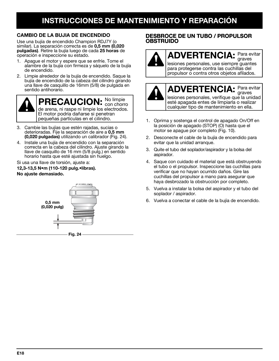 Bolens YM320BV manual PRECAUCION:No limpie, Desbroce De Un Tubo / Propulsor Obstruido, Cambio De La Bujia De Encendido 
