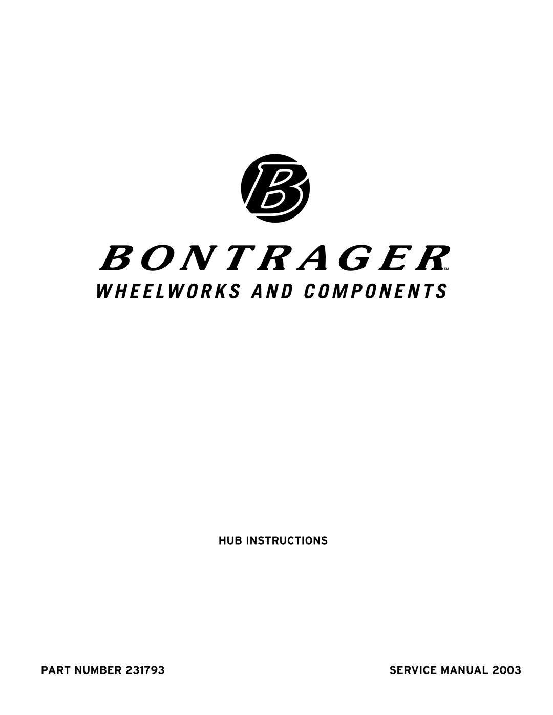 Bontrager 231793 service manual HUB Instructions Part Number 