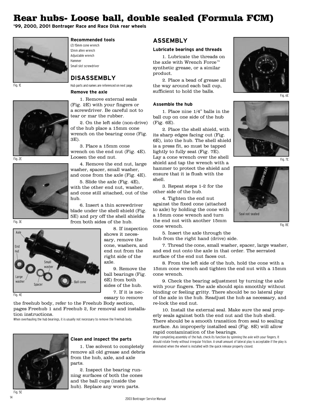 Bontrager 231793 service manual Rear hubs- Loose ball, double sealed Formula FCM, With your fingers or 