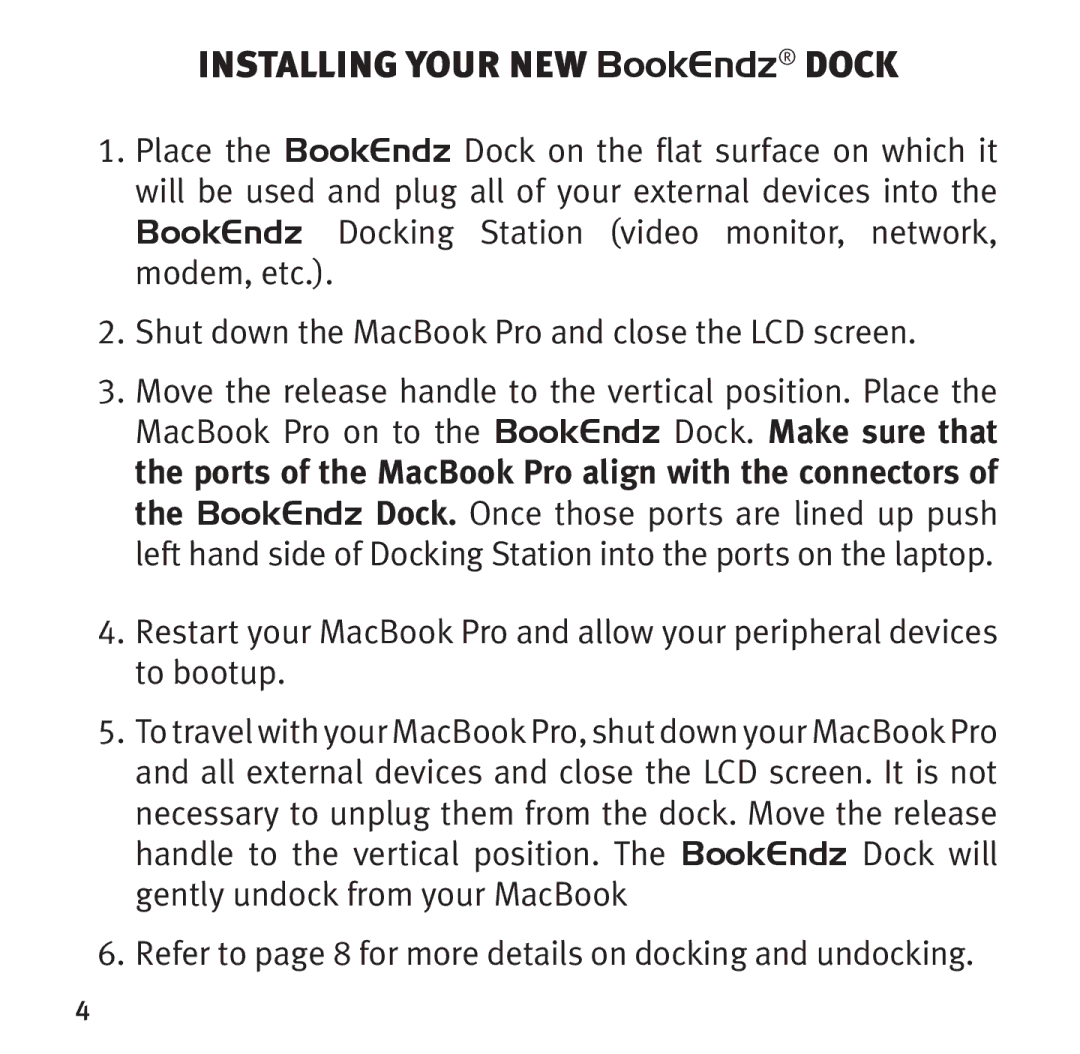 Bookendz BE-10333 manual Installing your New BookEndz dock 