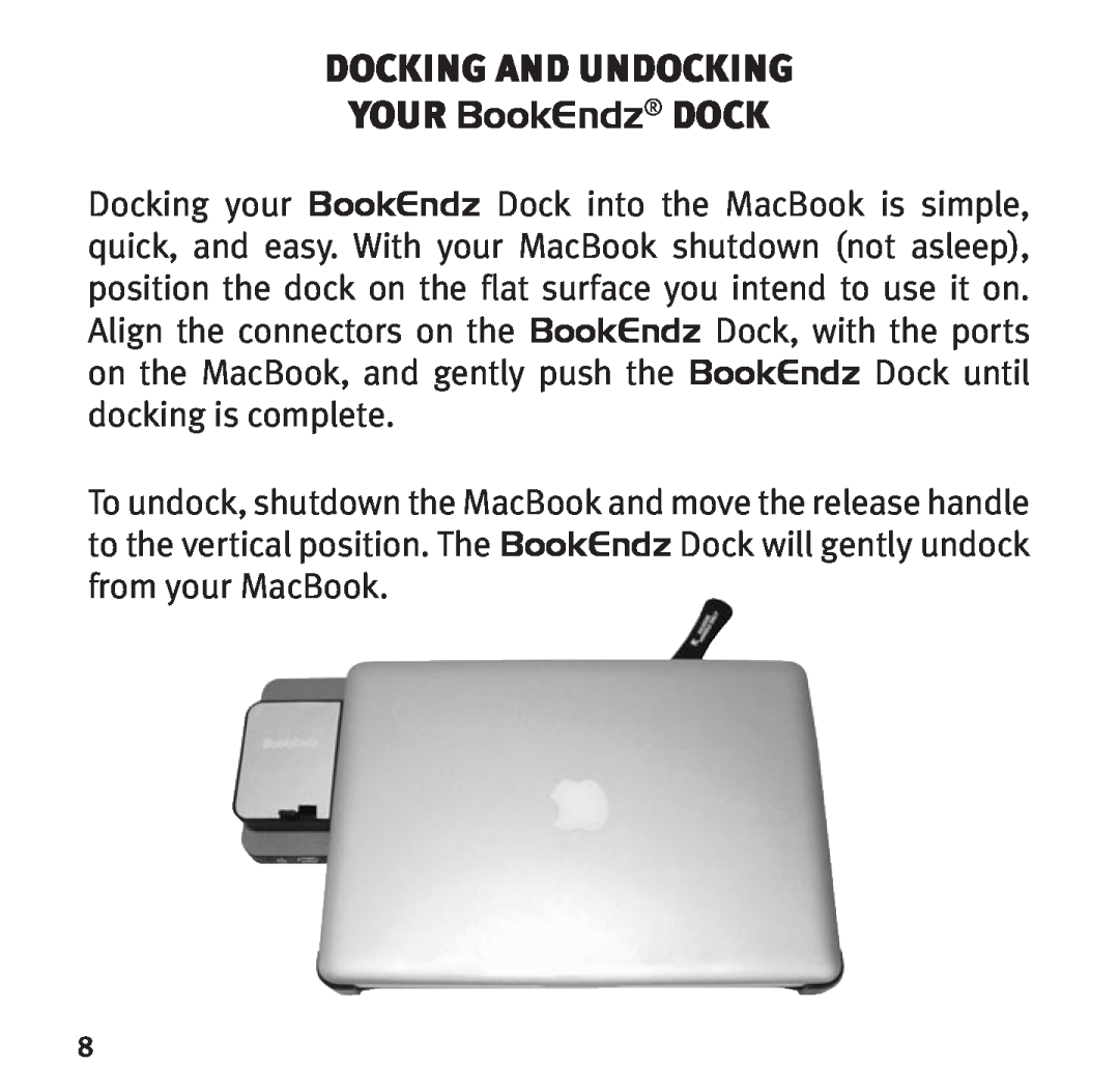 Bookendz BE-MB13AL, BE-10332 manual docking and undocking your BookEndz dock 