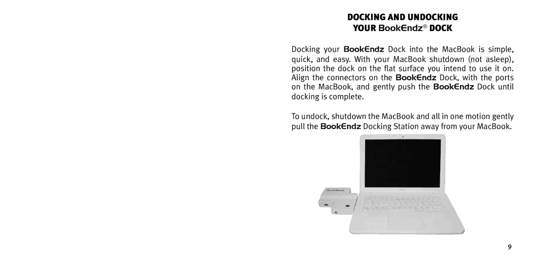 Bookendz BE-10363, BE-MB13WT manual Docking and undocking Your BookEndz dock 