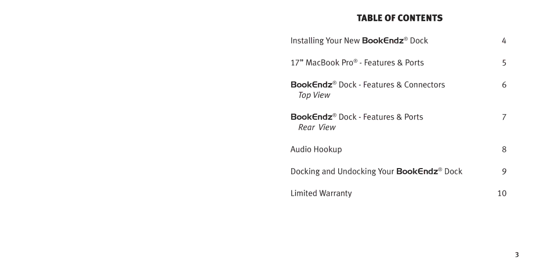 Bookendz BE-10309, BE-MBP17 owner manual Table of contents 