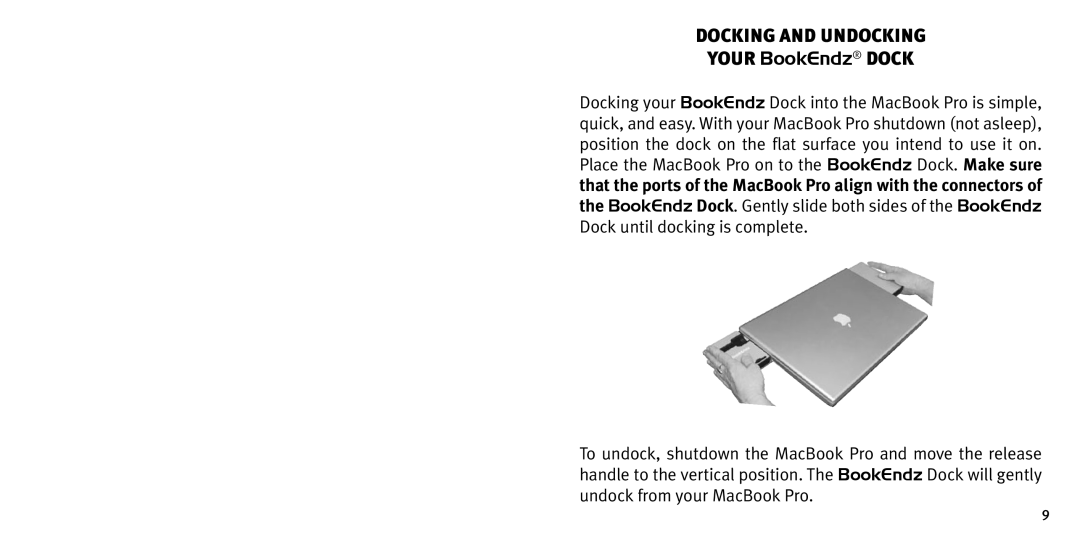 Bookendz BE-10309, BE-MBP17 owner manual Docking and undocking Your BookEndz dock 