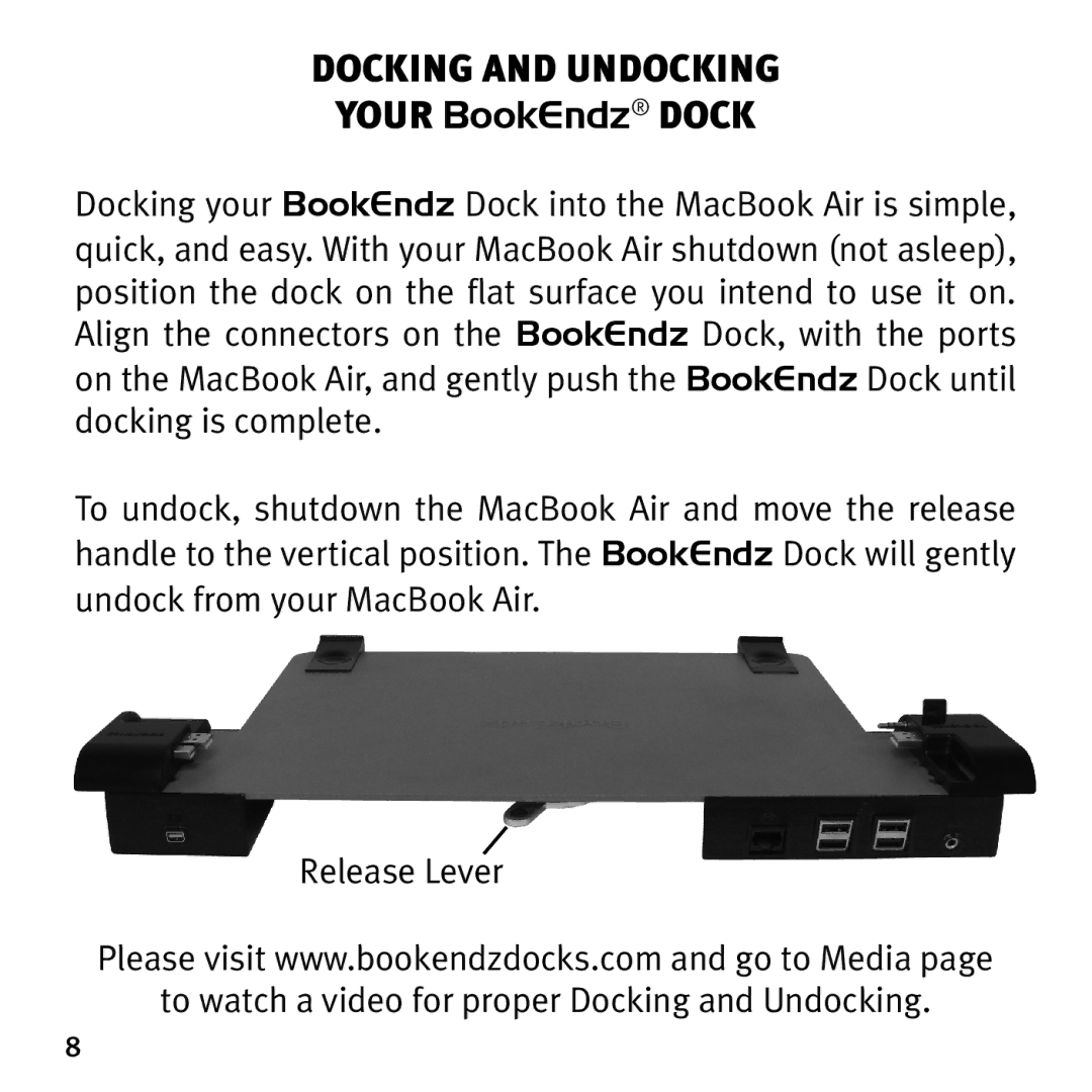 Bookendz BKZBEMBA11 manual Docking and undocking Your BookEndz dock 