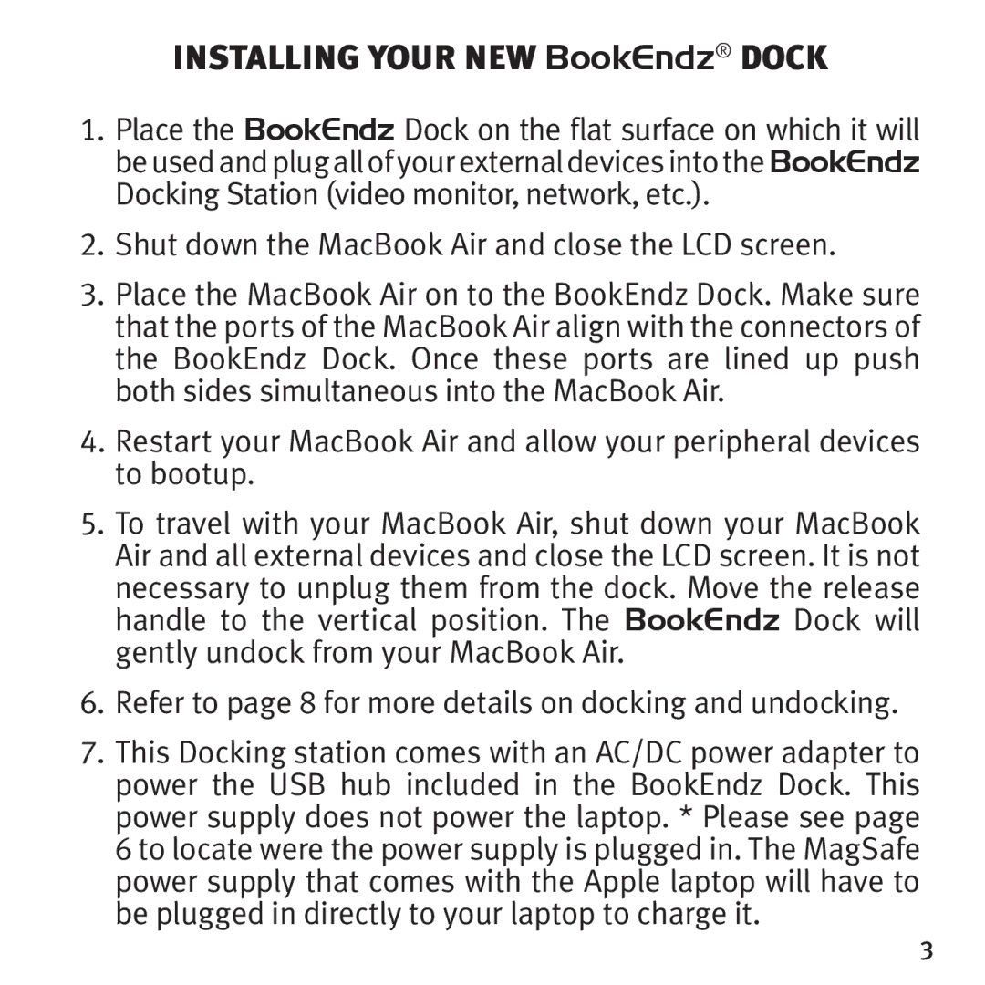 Bookendz BKZBEMBA11 manual Installing your New BookEndz dock, Refer to page 8 for more details on docking and undocking 