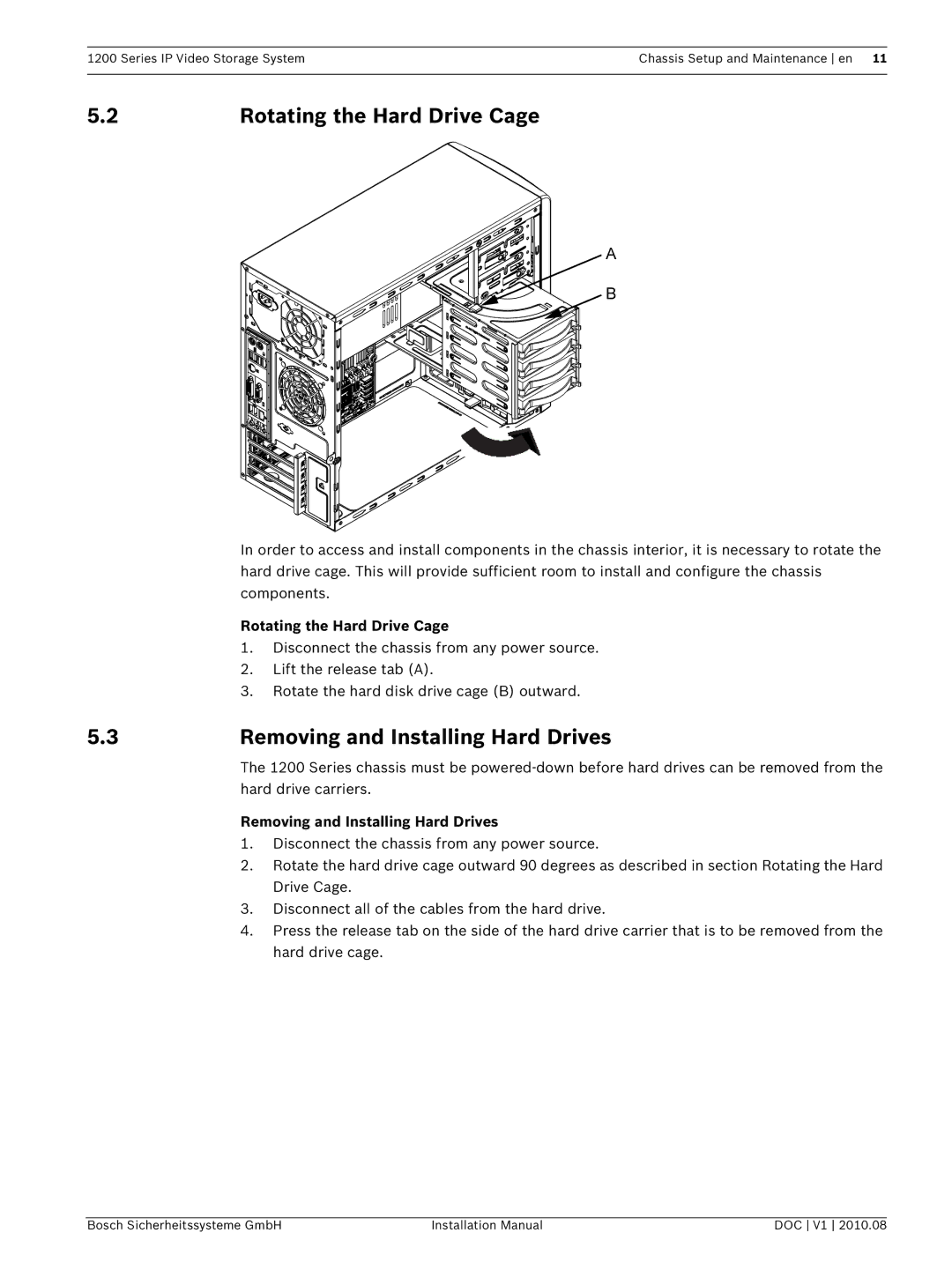 Bosch Appliances 1200 installation manual Rotating the Hard Drive Cage, Removing and Installing Hard Drives 