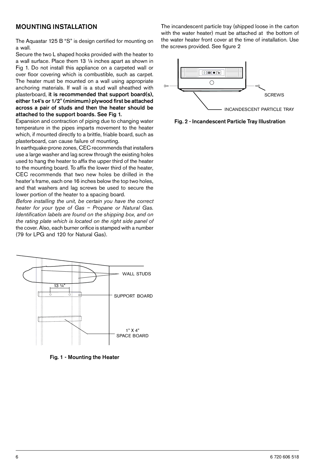 Bosch Appliances 125B NGS, 125B LPS Mounting Installation, Aquastar 125 B S is design certified for mounting on a wall 