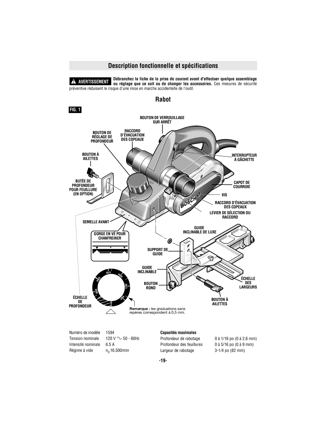 Bosch Appliances 1594 manual Description fonctionnelle et spécifications, Rabot, Capacités maximales 