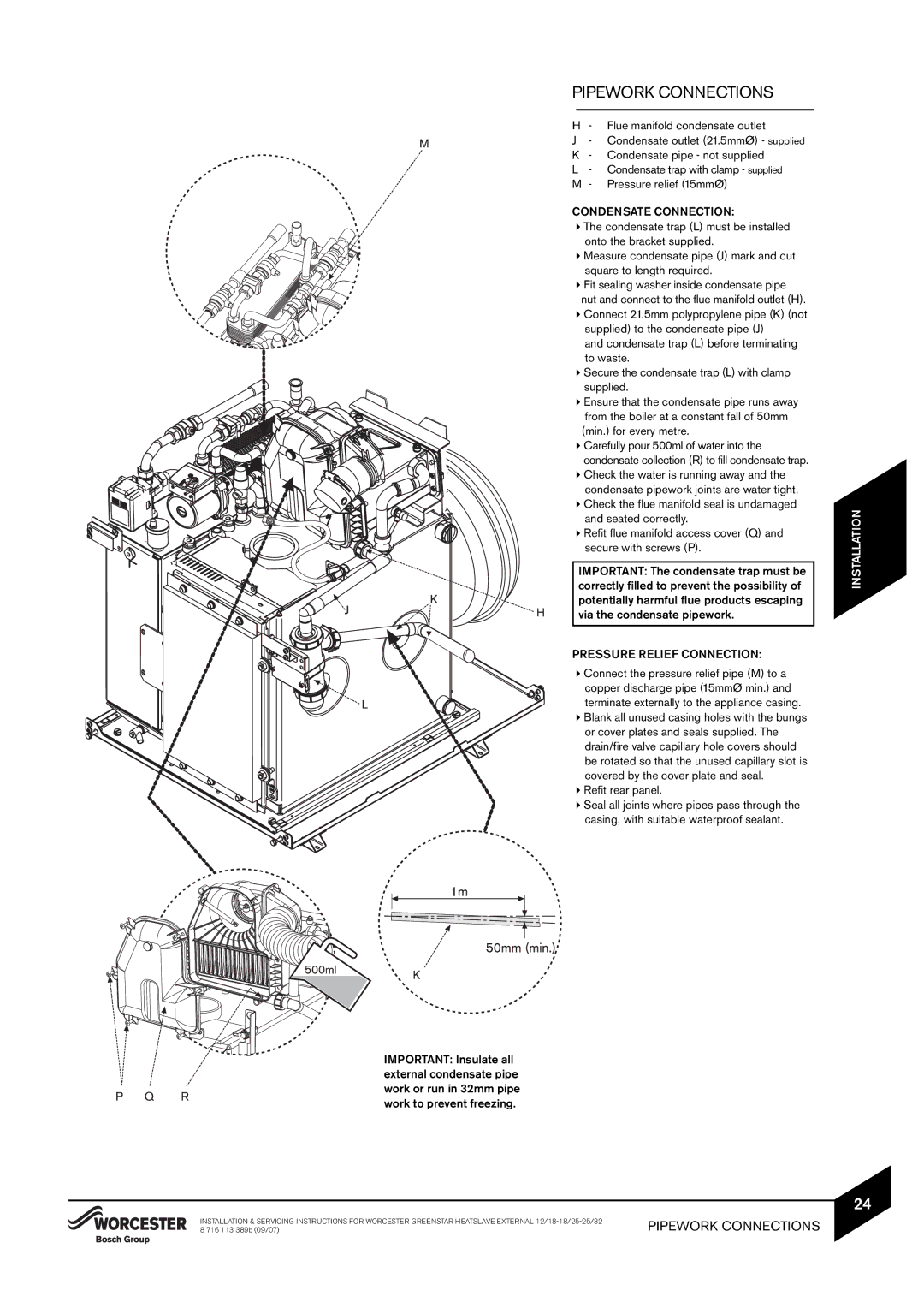 Bosch Appliances 25/32kW, 18/25, 12/18 instruction manual Condensate Connection, Pressure Relief Connection 