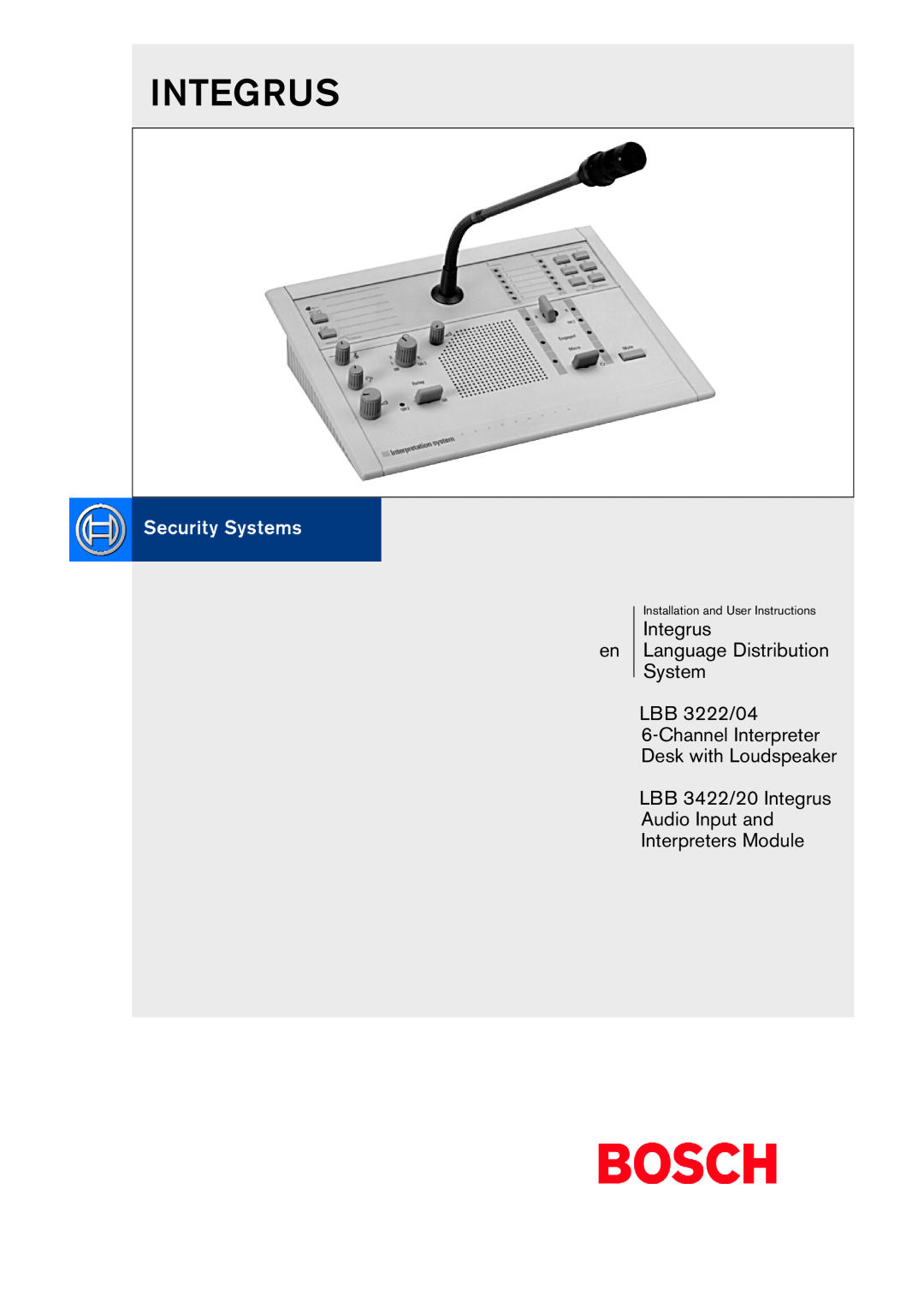 Bosch Appliances 20 manual Integrus Language Distribution System LBB 3222/04, ChannelInterpreter Desk with Loudspeaker 