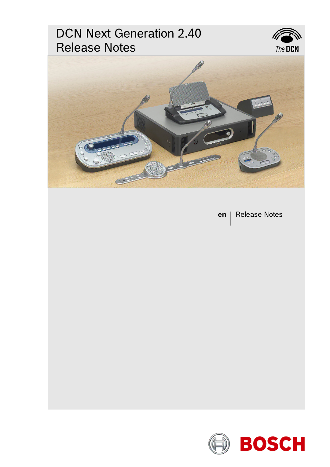 Bosch Appliances manual DCN Next Generation 2.40 Release Notes 