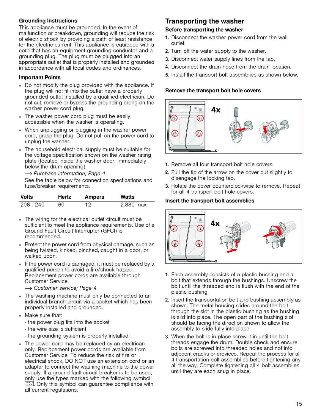 Bosch Appliances 24202UC manual Transporting the washer 