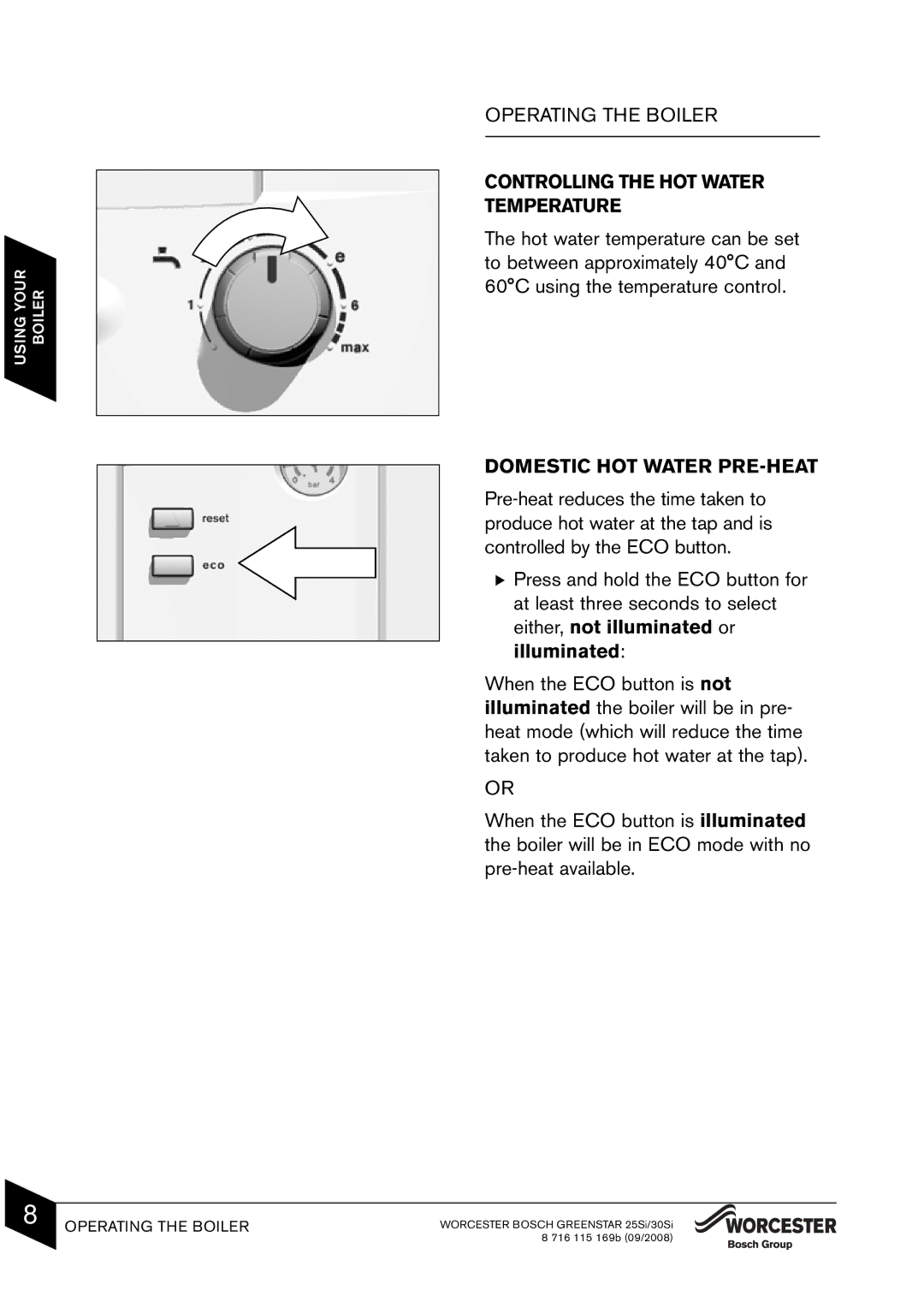 Bosch Appliances 25Si manual Controlling the HOT Water Temperature, Domestic HOT Water PRE-HEAT 