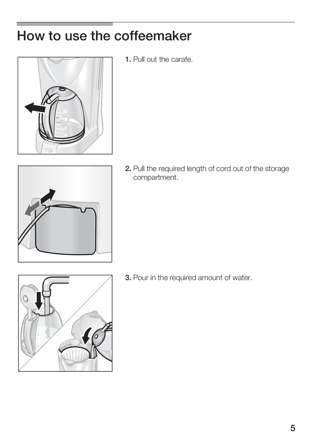 Bosch Appliances TKA280, 283UC manual How to use the coffeemaker 