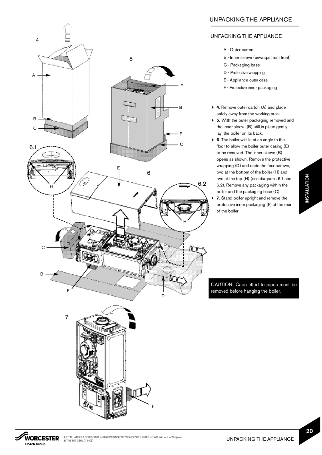 Bosch Appliances 24i junior, 28i junior manual Unpacking the Appliance 