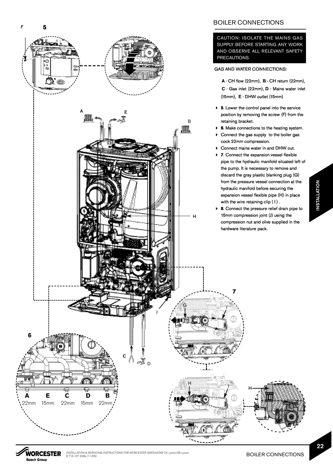 Bosch Appliances 24i junior manual Boiler Connections, A E C D B, 22mm 15mm 22mm 15mm 22mm, Caution Isolate Th E Mai Ns Gas 