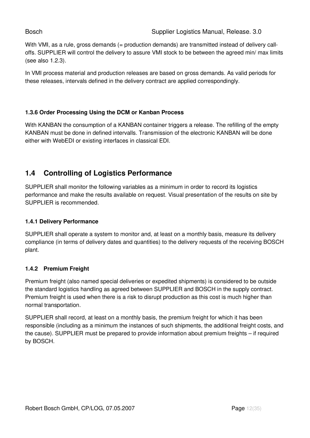 Bosch Appliances 3 Controlling of Logistics Performance, Order Processing Using the DCM or Kanban Process, Premium Freight 