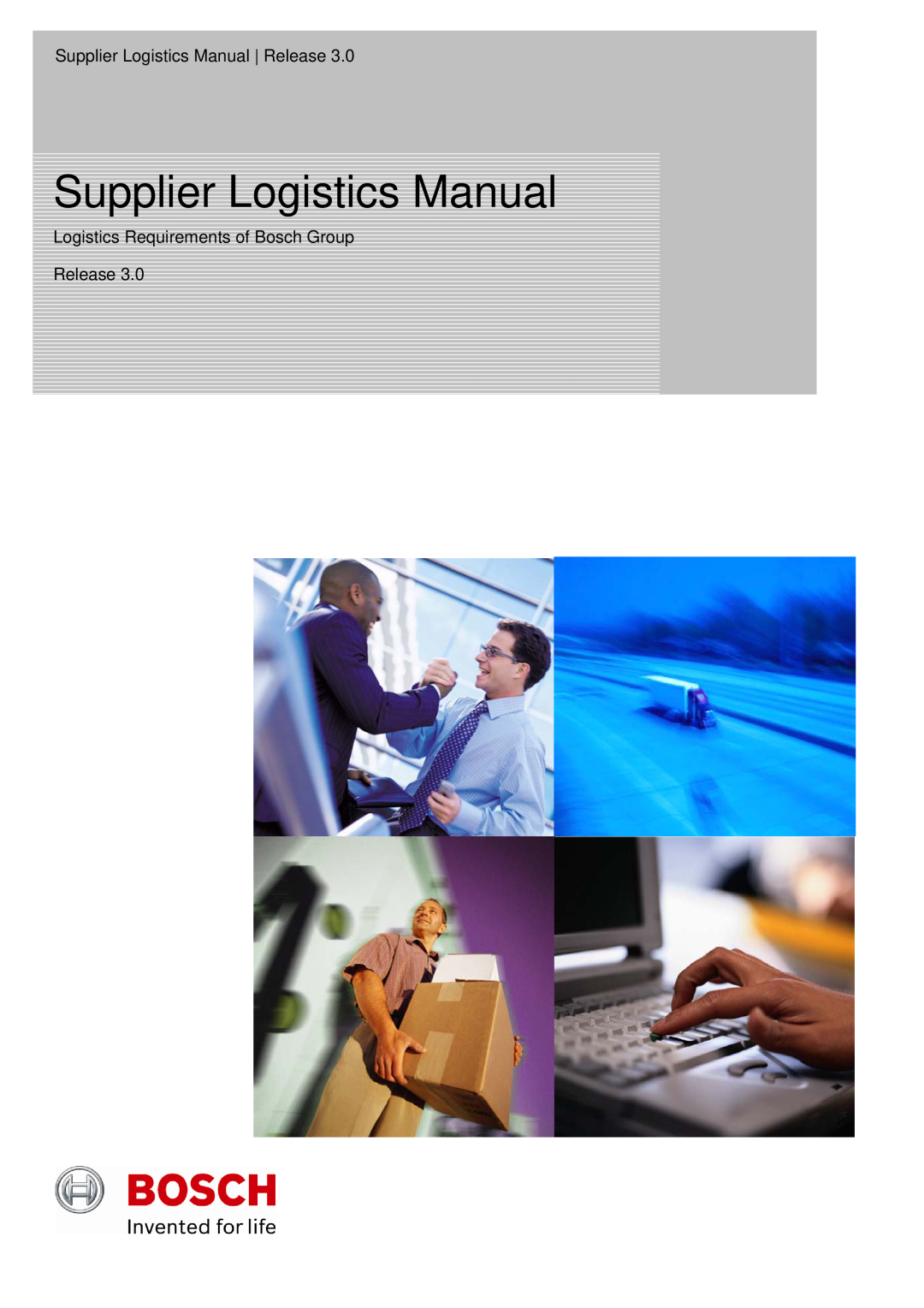 Bosch Appliances 3 manual Supplier Logistics Manual Release, Logistics Requirements of Bosch Group Release 