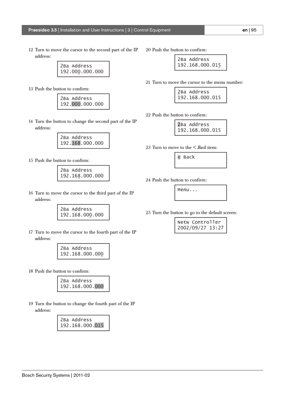 Bosch Appliances 3.5 manual Turn to move the cursor to the second part of the IP address 